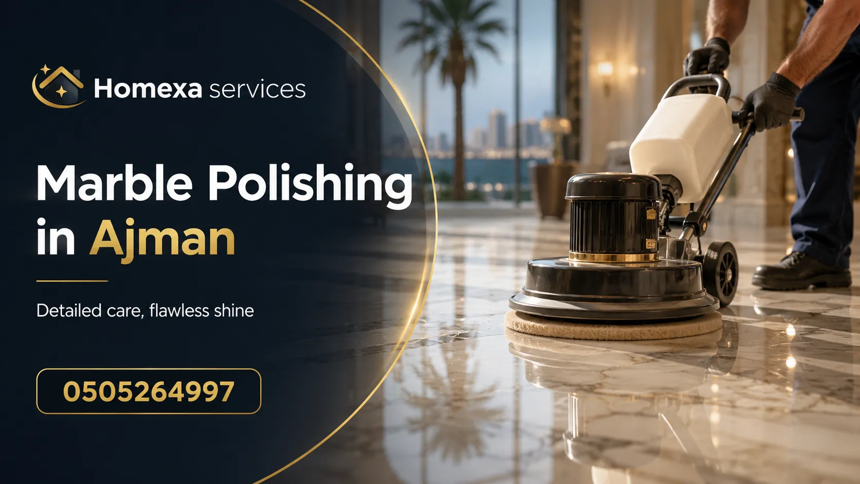 Marble Polishing in Ajman for villas apartments offices and marble floors